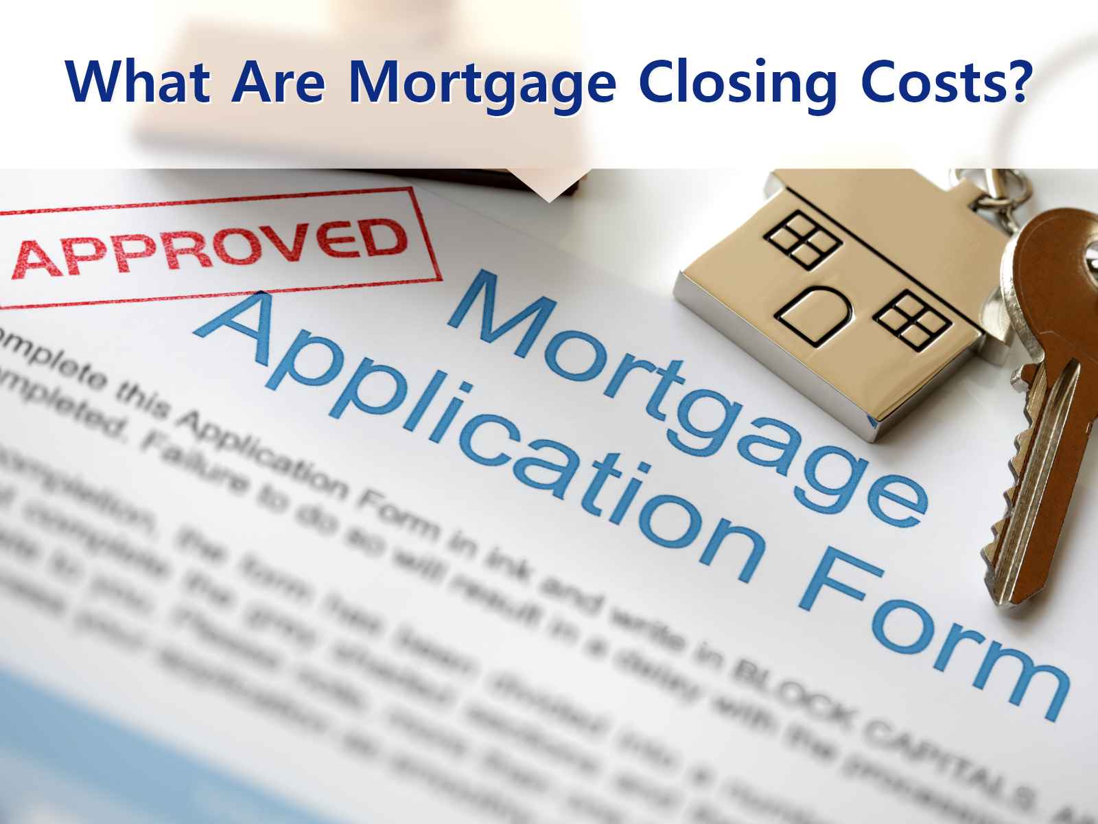 What-Are-Mortgage-Closing-Costs