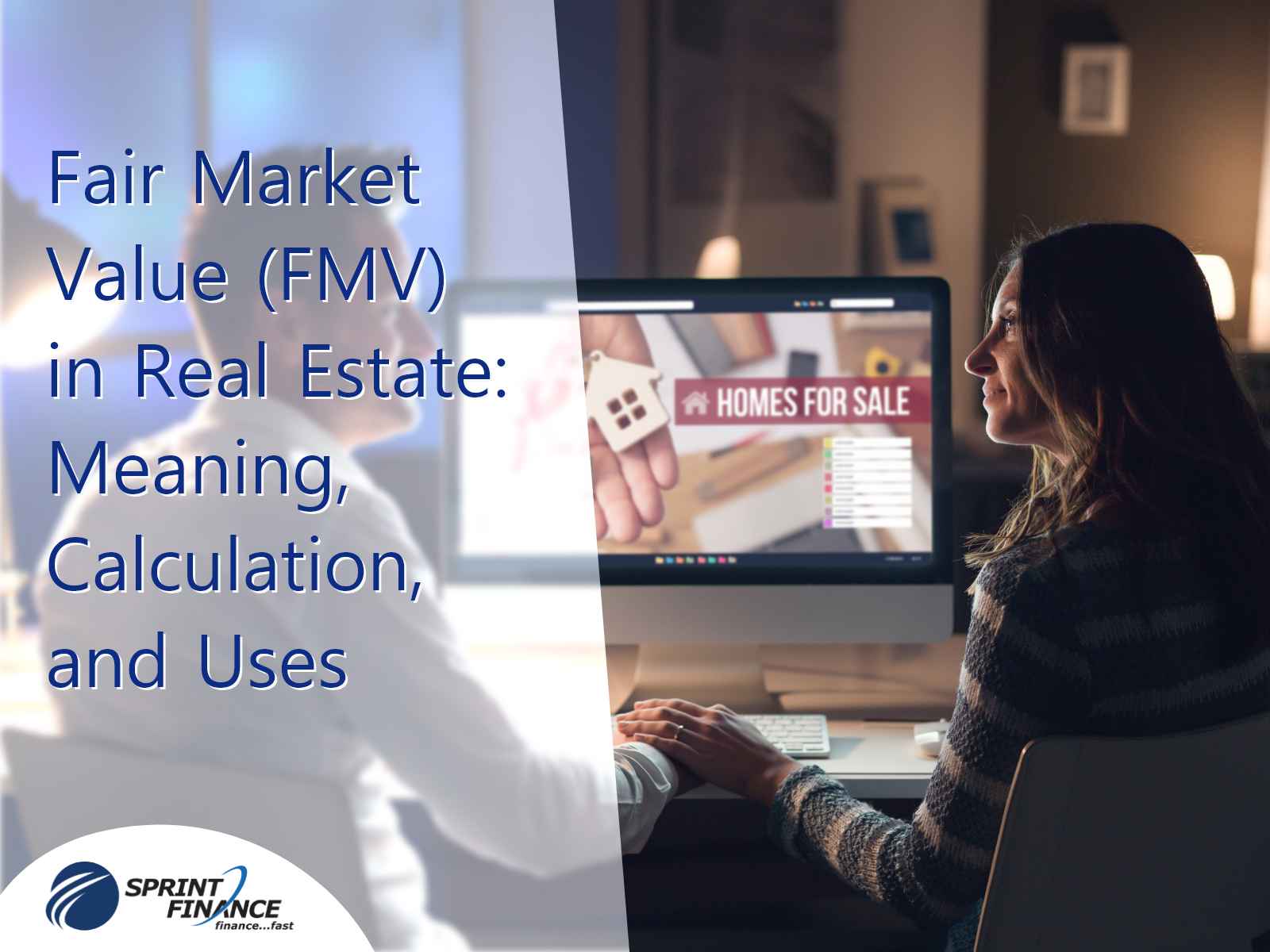 Fair Market Value (FMV) in Real Estate: Meaning, Calculation, and Uses