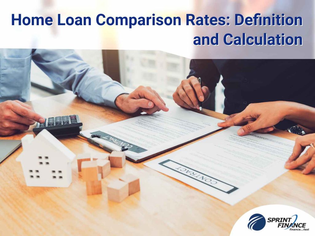 home-loan-comparison-rates-definition-and-calculation-sprint-finance